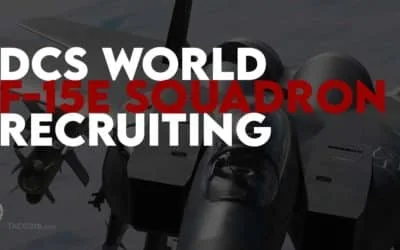 DCS World F-15E Squadron Recruiting Pilots and WSO’s